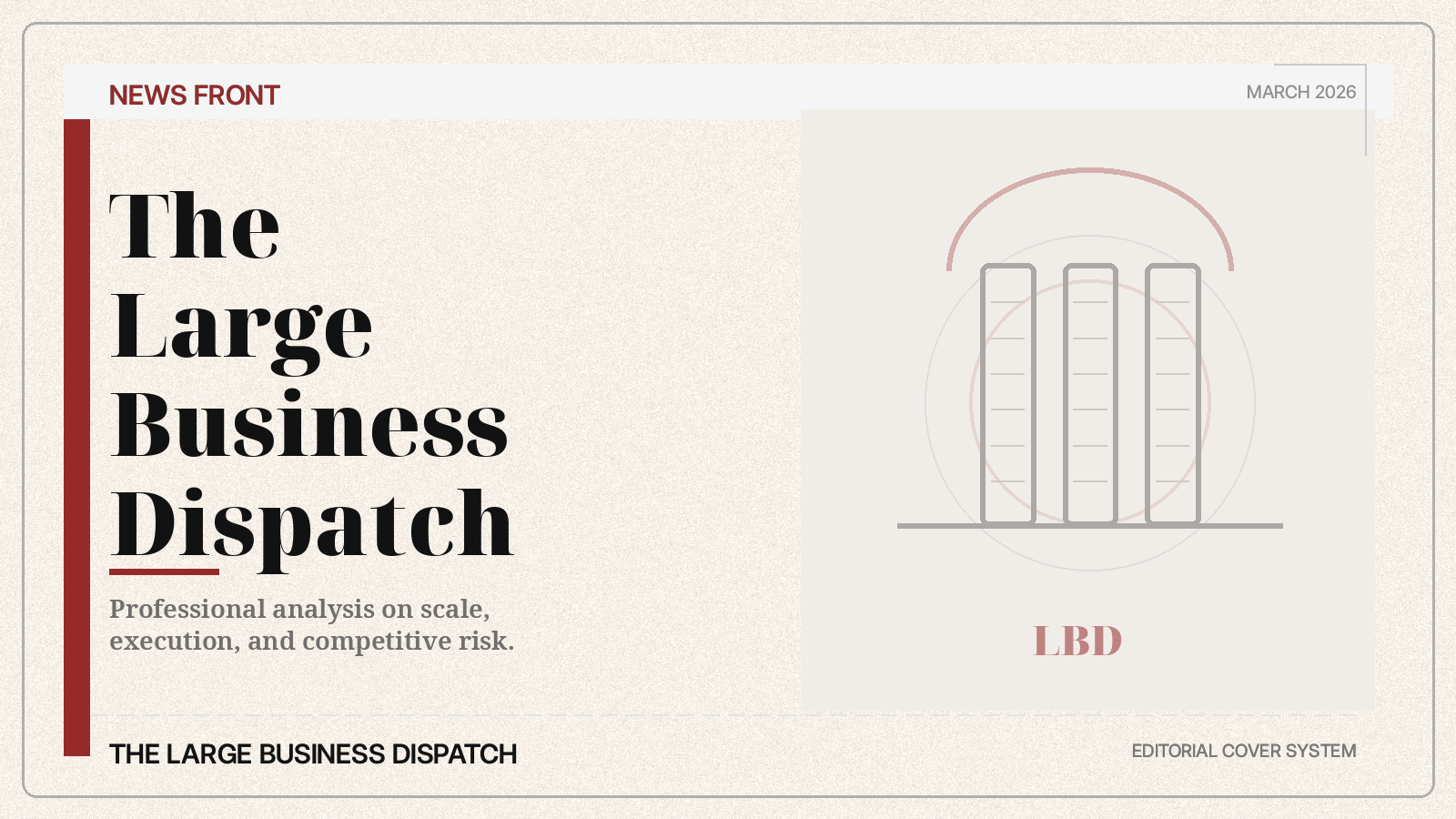 The Large Business Dispatch editorial cover art